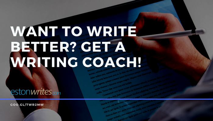 Want to Write Better? Get a Writing Coach Want to Write Better? Get a Writing Coach
